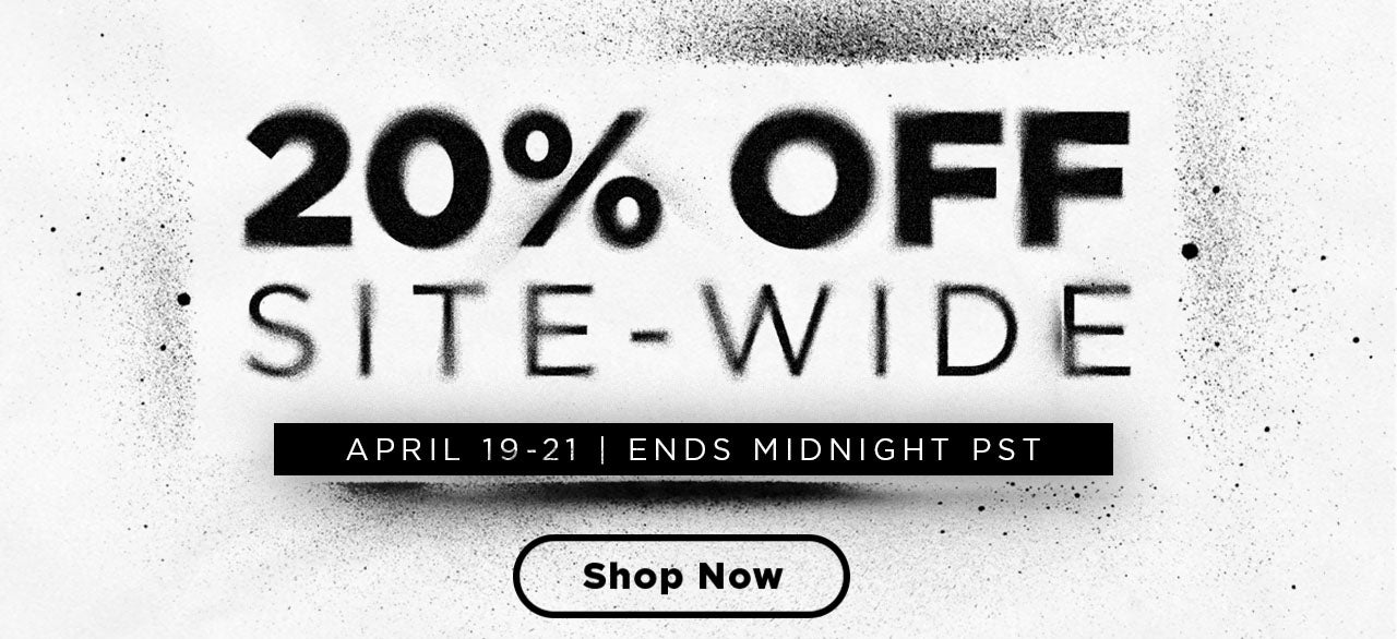 20% Off Site-Wide | April 19-21 - Ends Midnight PST