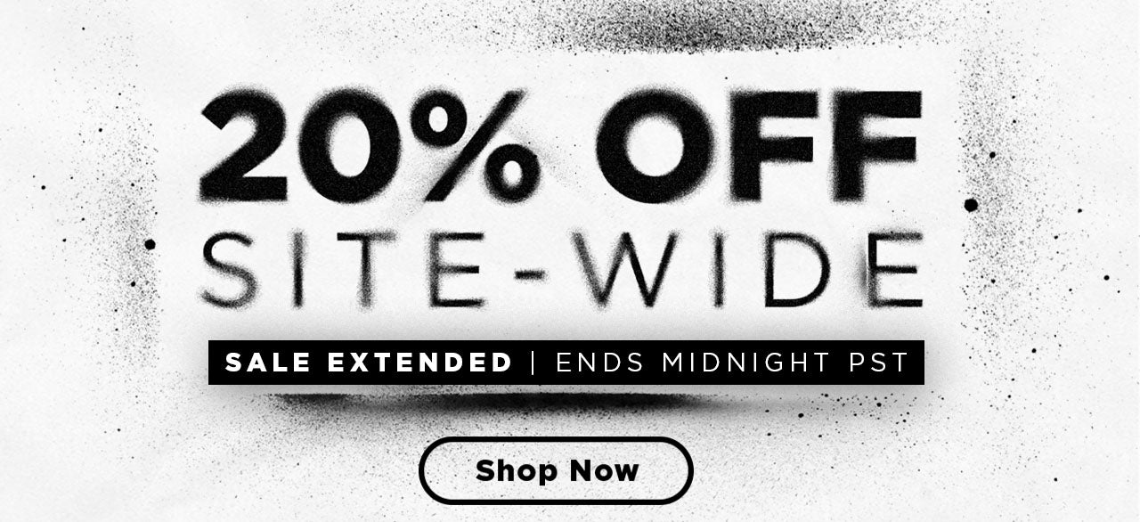 20% off site wide | sale extended | Ends midnight PST