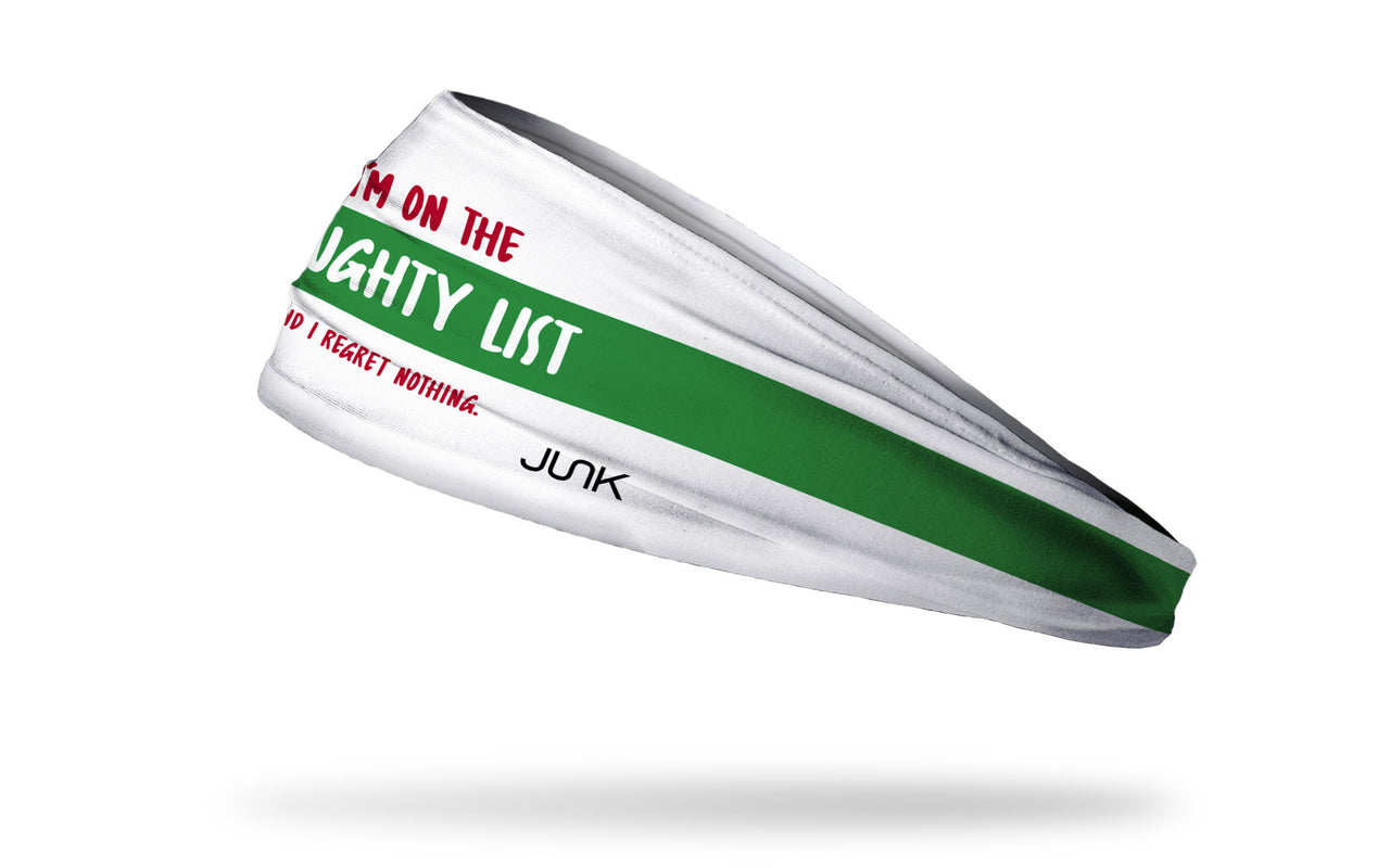 white winter christmas themed headband with green band and I'm on the naughty list and I regret nothing wordmark in red
